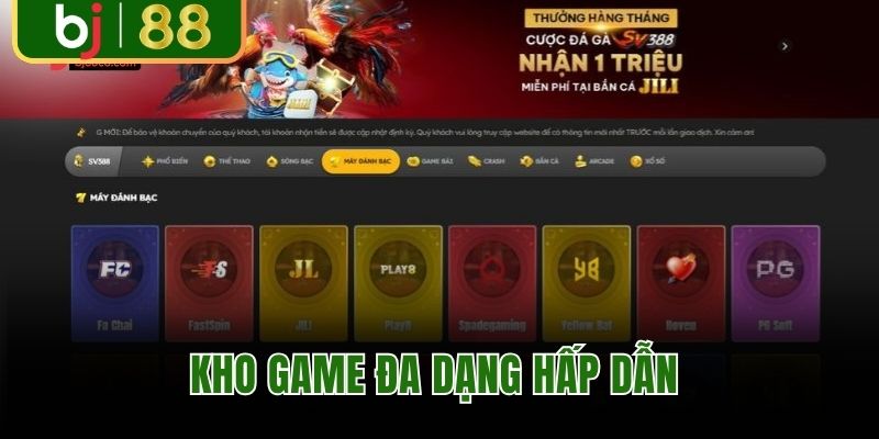 Kho game đỉnh cao đa dạng của BJ88