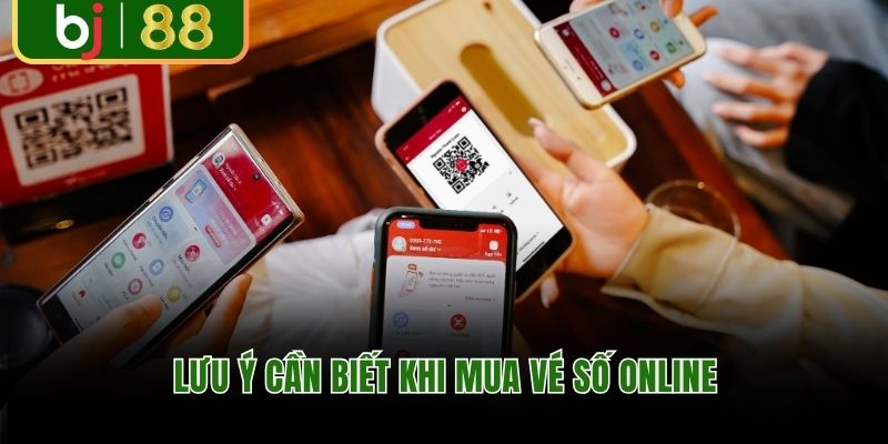 Lưu ý cần biết khi mua vé số online