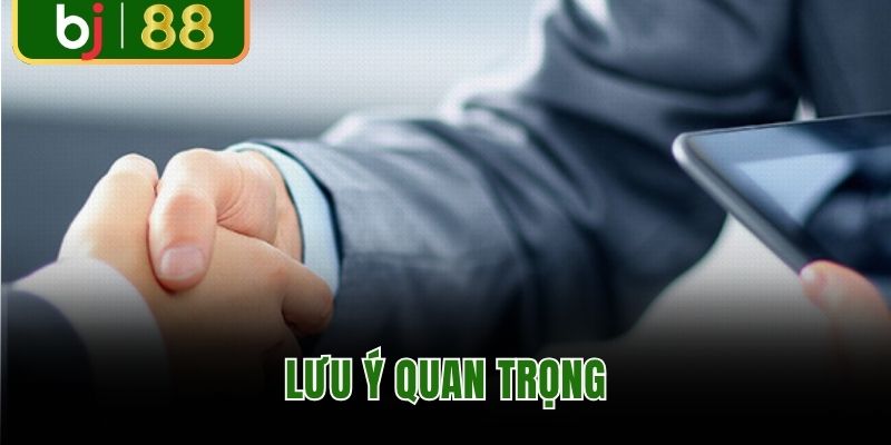 Lưu ý quan trọng khi đồng ý điều khoản sử dụng BJ88