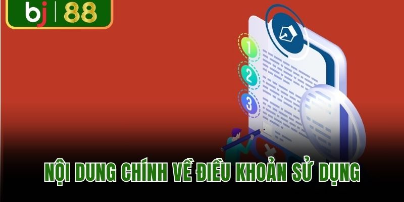 Nội dung chính về điều khoản sử dụng BJ88