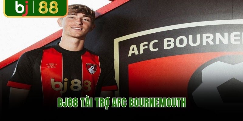 BJ88 tài trợ AFC Bournemouth